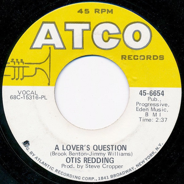 Otis Redding : A Lover's Question / You Made A Man Out Of Me (7