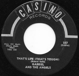 Gabriel And The Angels /  Dicky Doo & The Don'ts : That's Life (That's Tough) / Flip Top Box (7")