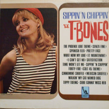 Load image into Gallery viewer, The T-Bones : Sippin' 'N Chippin' (LP, Album, Mono)
