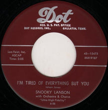 Load image into Gallery viewer, Snooky Lanson : After School / I'm Tired Of Everything But You (7")