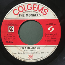 Load image into Gallery viewer, The Monkees : I'm A Believer (7", Single, Ind)