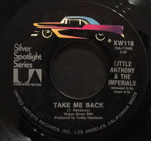 Load image into Gallery viewer, Little Anthony &amp; The Imperials : Hurt So Bad / Take Me Back (7", RE)