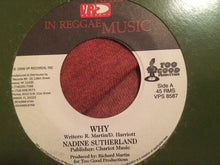 Load image into Gallery viewer, Nadine Sutherland / Christopher (7) : Why / Can't Live Without Your Love (7")