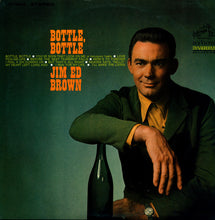 Load image into Gallery viewer, Jim Ed Brown : Bottle, Bottle (LP)