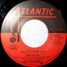 Load image into Gallery viewer, Phil Collins : You Can't Hurry Love (7", Single, SP)