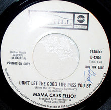 Load image into Gallery viewer, Cass Elliot : Don't Let The Good Life Pass You By (7", Promo)