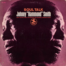 Load image into Gallery viewer, Johnny Hammond : Soul Talk (LP, Album)