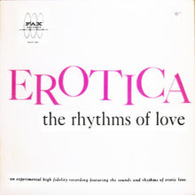 Load image into Gallery viewer, Unknown Artist : Erotica (The Rhythms Of Love) (LP, Album)