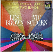 Load image into Gallery viewer, Les Brown And His Band Of Renown, Vic Schoen And His All Star Band : Stereophonic Suite For Two Bands (LP, Album)