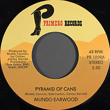 Load image into Gallery viewer, Mundo Earwood : Pyramid Of Cans (7")