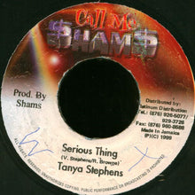 Load image into Gallery viewer, Tanya Stephens : Serious Thing (7")