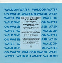 Load image into Gallery viewer, Eddie Money : Walk On Water (7", Single, Styrene, Car)