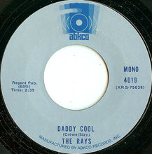 Load image into Gallery viewer, The Rays (2) : Silhouettes / Daddy Cool (7", Single)