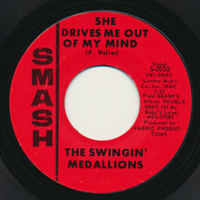 Load image into Gallery viewer, Swingin' Medallions : She Drives Me Out Of My Mind (7", Single)