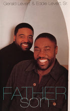 Load image into Gallery viewer, Gerald Levert &amp; Eddie Levert : Father &amp; Son (Cass, Album, SR,)