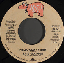 Load image into Gallery viewer, Eric Clapton : Hello Old Friend / All Our Pastimes (7&quot;, Single)