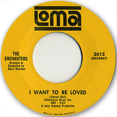 The Enchanters (5) : I Want To Be Loved / I Paid For The Party (7