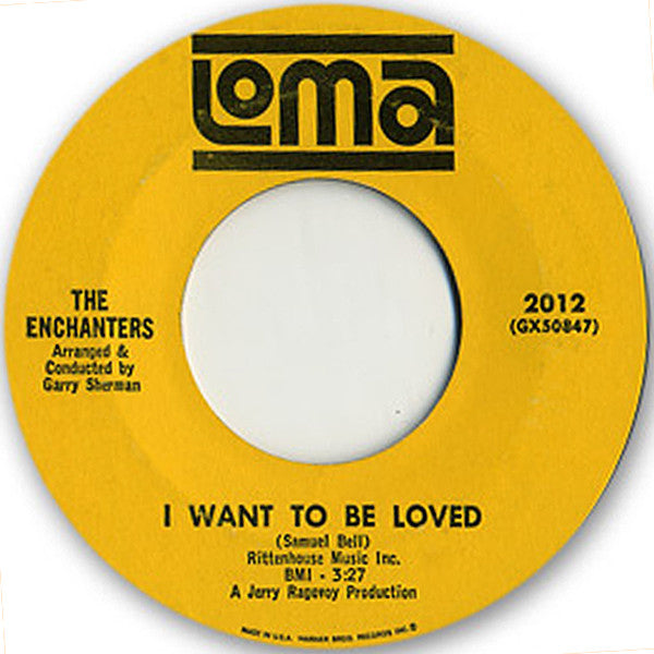 The Enchanters (5) : I Want To Be Loved / I Paid For The Party (7