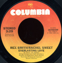 Load image into Gallery viewer, Rex Smith And Rachel Sweet : Everlasting Love (7", Single)