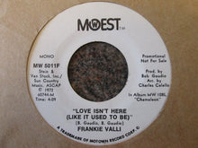 Load image into Gallery viewer, Frankie Valli : Love Isn't Here (Like It Used To Be) (7", Promo)