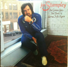 Load image into Gallery viewer, Joe Stampley : I'm Gonna Love You Back To Loving Me Again (LP, Album)