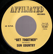 Load image into Gallery viewer, Sun Country : Get Together / Things You Need (7", Single)