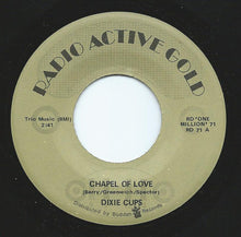 Load image into Gallery viewer, The Dixie Cups : Chapel of Love / People Say (7", Single, RE)