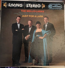 Load image into Gallery viewer, The Mello-Larks : Just For A Lark (LP)