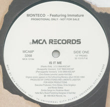 Load image into Gallery viewer, Monteco Featuring Immature : Is It Me? (12&quot;, Promo)