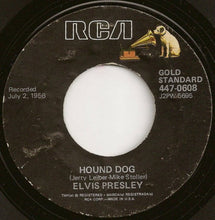 Load image into Gallery viewer, Elvis Presley : Hound Dog / Don't Be Cruel (7", Single, RE, Styrene)