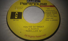 Load image into Gallery viewer, Thriller U : You're So Sweet (7")