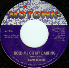 Load image into Gallery viewer, Tammi Terrell : I Can&#39;t Believe You Love Me / Hold Me Oh My Darling (7&quot;, RE)