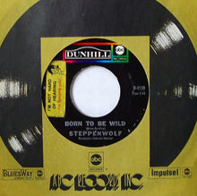 Load image into Gallery viewer, Steppenwolf : Born To Be Wild / Everybody's Next One (7", Single)