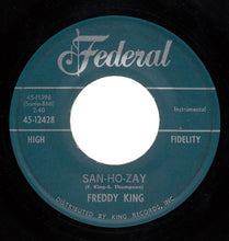 Load image into Gallery viewer, Freddie King : See See Baby / San-Ho-Zay (7&quot;, Single)