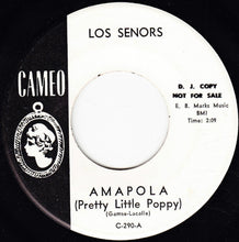 Load image into Gallery viewer, Los Senors : Amapola (Pretty Little Poppy) / Acapulco (7", Promo)