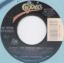 Load image into Gallery viewer, Luther Vandross : Always And Forever (7")