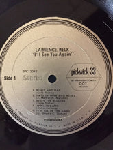 Load image into Gallery viewer, Lawrence Welk : I'll See You Again (LP, Album)