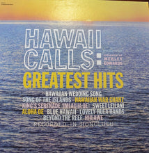 Load image into Gallery viewer, Webley Edwards With Al Kealoha Perry : Hawaii Calls: Greatest Hits (LP, RE)