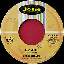 Load image into Gallery viewer, Eddie Billups : No Love Have I / My Girl (7&quot;, Single)