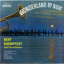 Load image into Gallery viewer, Bert Kaempfert &amp; His Orchestra : Wonderland By Night (LP, Album, Mono)