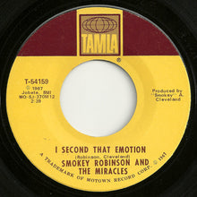 Load image into Gallery viewer, Smokey Robinson And The Miracles : I Second That Emotion (7&quot;, Single, ARP)