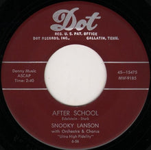 Load image into Gallery viewer, Snooky Lanson : After School / I'm Tired Of Everything But You (7")
