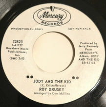 Load image into Gallery viewer, Roy Drusky : Jody And The Kid / Your Little Deeds Of Kindness (7", Single, Promo)