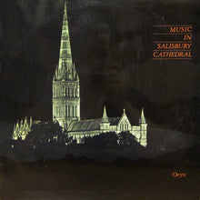 Load image into Gallery viewer, The Choir Of Salisbury Cathedral : Music In Salisbury Cathedral (LP, RE)