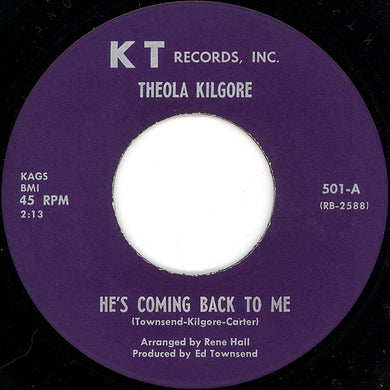 Theola Kilgore : He's Coming Back To Me / I'll Keep Trying (7