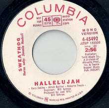 Load image into Gallery viewer, Sweathog : Hallelujah (7", Single, Mono, Promo)
