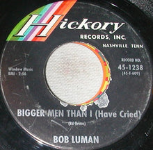 Load image into Gallery viewer, Bob Luman : The File / Bigger Men Than I (Have Cried) (7")
