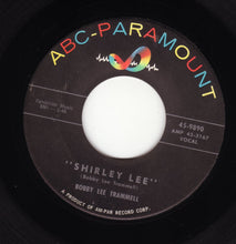 Load image into Gallery viewer, Bobby Lee Trammell : Shirley Lee (7", Single)