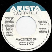 Load image into Gallery viewer, Brooks &amp; Dunn : I Can't Get Over You / Way Gone (7", Single)