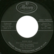 Load image into Gallery viewer, The Diamonds : High Sign / Don't Let Me Down (7", Single)